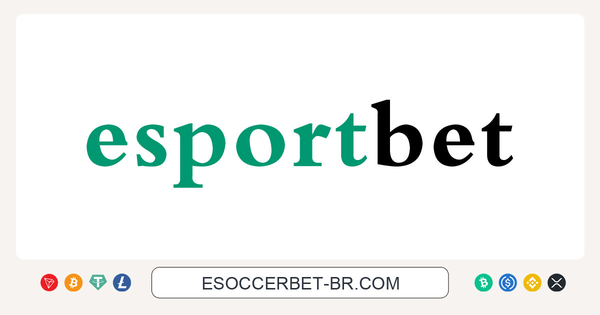 Esport Bet - R$25 Sem depósito +R$8600 Bônus